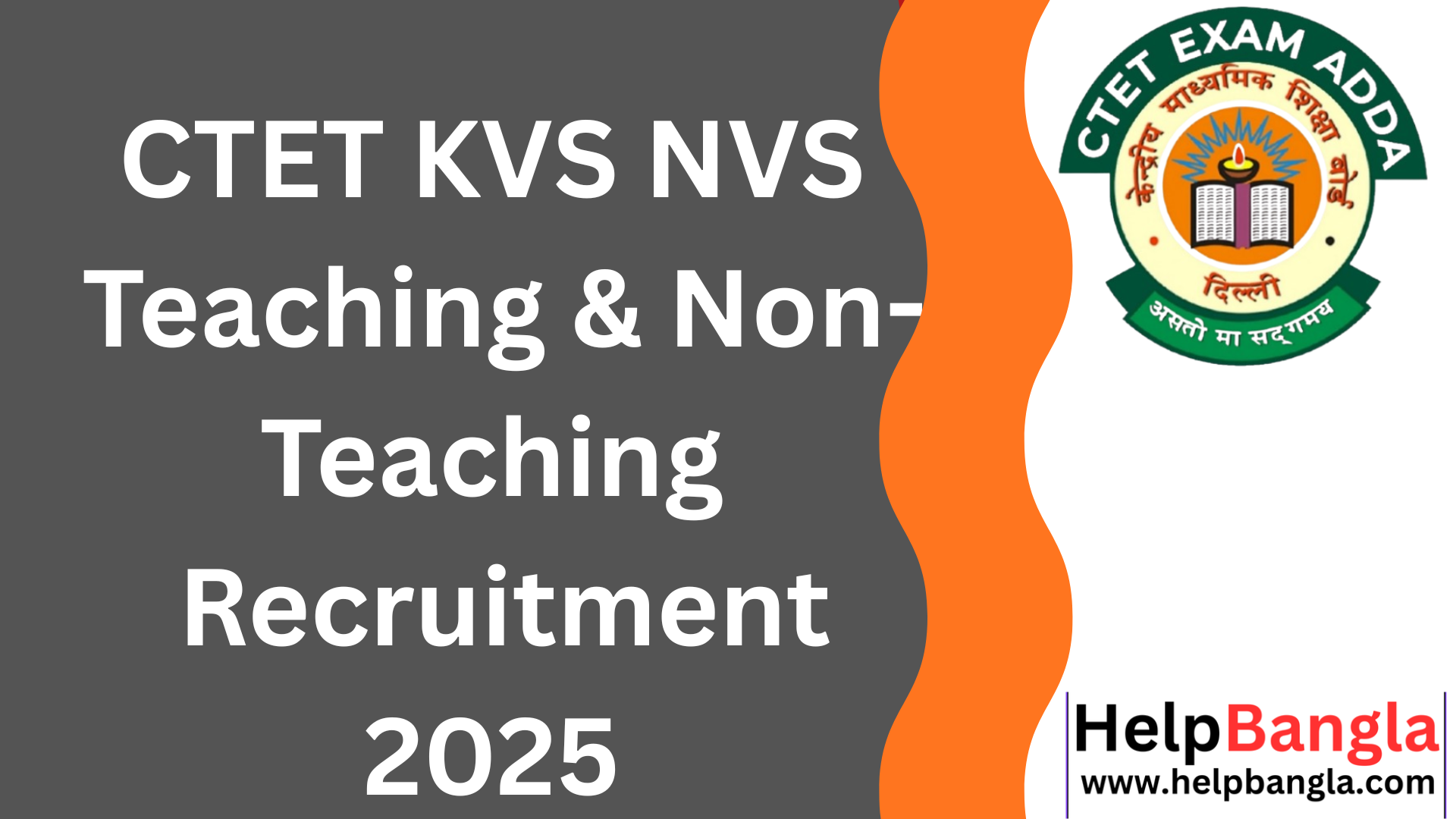 CTET KVS NVS Teaching & Non- Teaching Recruitment 2025